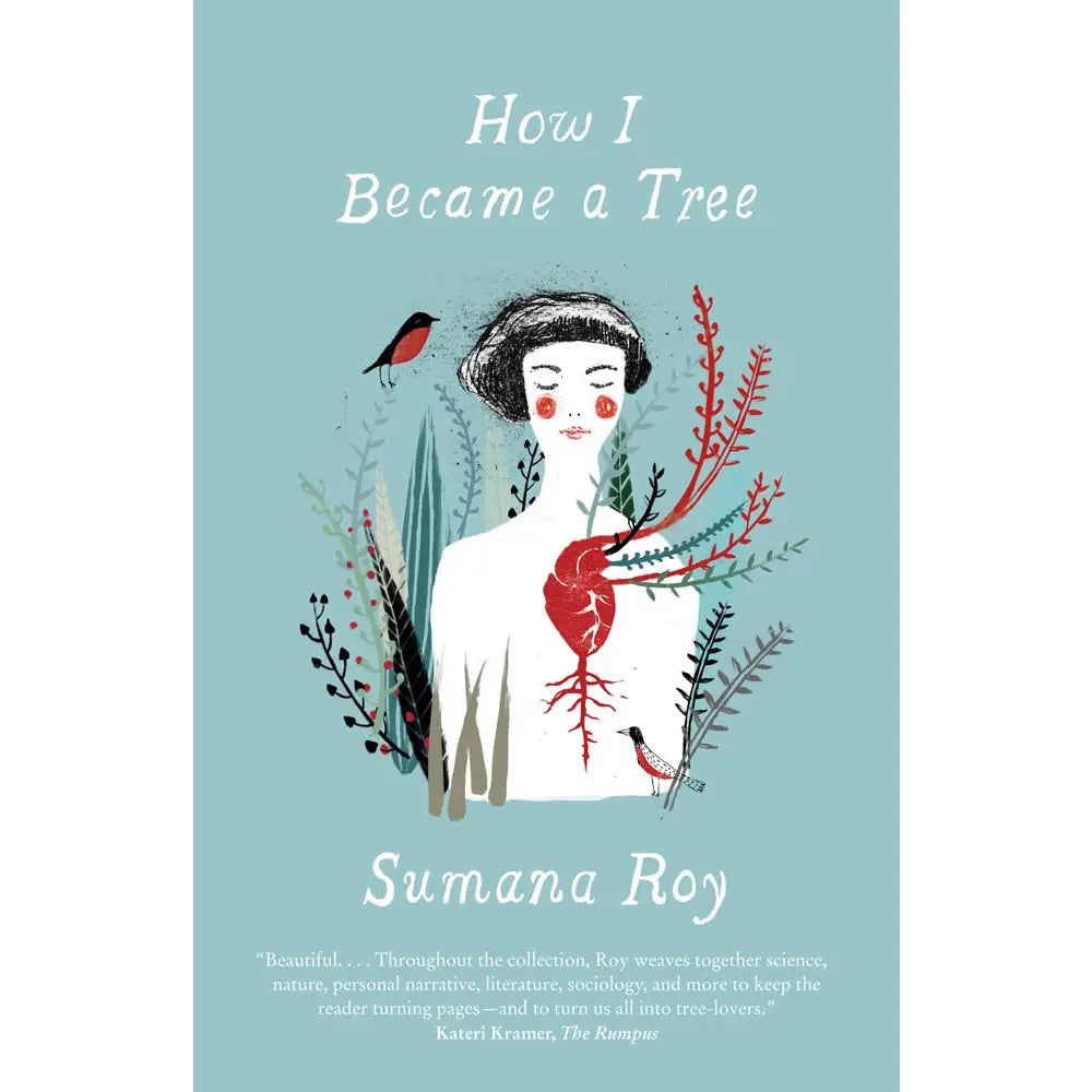 Book cover of 'How I Became a Tree' by Sumana Roy with illustrations of a person, bird, and plants on a light blue background.