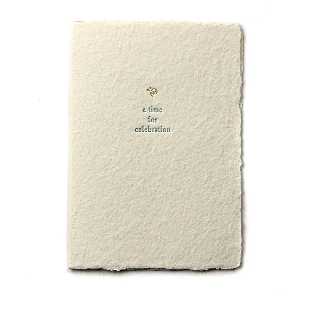 handmade paper cards with soy ink letterpress on recycled cotton paper that reads "a time for celebration."